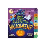 How Many Sleeps 'Til Halloween?: A Countdown to the Spookiest Night of the Year - Laura Knowles