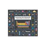 Exploring the Elements: A Complete Guide to the Periodic Table - Sara Gillingham
