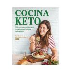 Cocina Keto: 100 Recetas Tradicionales Adaptadas a la Dieta Cetogénica / The Ket O Kitchen: 100 Traditional Recipes Modified for the Ketogenic Diet - Laura Garat