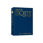 Emily Post's Etiquette, the Centennial Edition - Lizzie Post