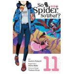 So I'm a Spider, So What?, Vol. 11 (Manga) - Okina Baba