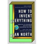 How to Invent Everything - Ryan North
