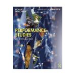 Performance Studies - Richard Schechner