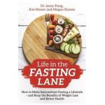 Life in the Fasting Lane - Jason Fung