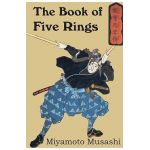 The Book of Five Rings - Miyamoto Musashi