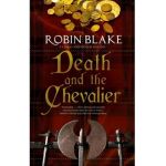 Death and the Chevalier - Robin Blake