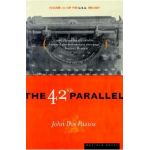 The 42nd Parallel - John Dos Passos