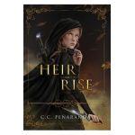 An Heir Comes to Rise - C. C. Pe&#65533;aranda