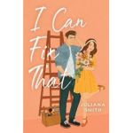 I Can Fix That - Juliana Smith