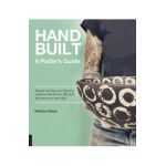 Handbuilt, A Potter's Guide