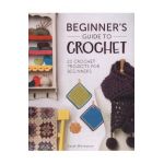 Beginner's Guide to Crochet - Sarah Shrimpton