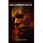 Halloween Kills: The Official Movie Novelization - Tim Waggoner