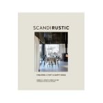 Scandi Rustic: Creating a Cozy & Happy Home - Rebecca Lawson