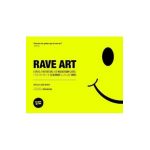 Rave Art: Flyers, Invitations and Membership Cards - Chelsea Louise Berlin