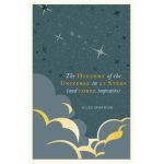 A History of the Universe in 21 Stars: (And 3 Imposters) - Giles Sparrow