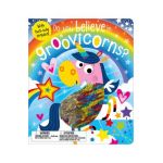 Do You Believe in Groovicorns? - Make Believe Ideas Ltd