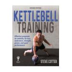 Kettlebell Training - Steve Cotter