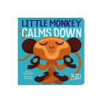 Little Monkey Calms Down - Michael Dahl