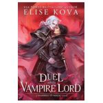 A Duel with the Vampire Lord - Elise Kova