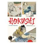 Hokusai: A Graphic Biography - Giuseppe Lantazi