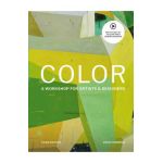 Color Third Edition: A Workshop for Artists and Designers - David Hornung