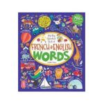 My Big Barefoot Book of French and English Words - Sophie Fatus
