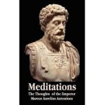 Meditations - The Thoughts of the Emperor Marcus Aurelius Antoninus - With Biographical Sketch, Philosophy Of, Illustrations, Index and Index of Terms - Marcus Aurelius Antoninus