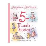 Angelina Ballerina 5-Minute Stories - Katharine Holabird