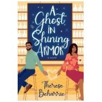 A Ghost in Shining Armor - Therese Beharrie