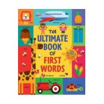 The Ultimate Book of First Words: 200 Words! 80 Flaps to Lift! - Steve Mack