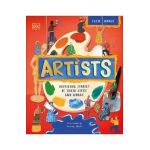 Artists: Inspiring Stories of Their Lives and Works - Dk