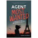 Agent Most Wanted: The Never-Before-Told Story of the Most Dangerous Spy of World War II - Sonia Purnell