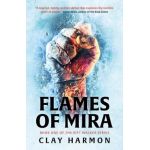 Flames of Mira: Book One of the Rift Walker Series - Clay Harmon