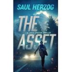 The Asset: A Lance Spector Thriller - Saul Herzog