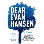 Dear Evan Hansen: The Novel - Val Emmich