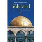 The Holy Land: An Oxford Archaeological Guide from Earliest Times to 1700 - Jerome Murphy-o'connor