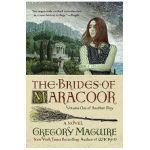 The Brides of Maracoor - Gregory Maguire