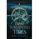 From Tormented Tides - Val E. Lane