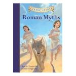 Classic Starts (R): Roman Myths - Eric Freeberg