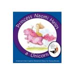 Princess Naomi Helps a Unicorn: A Dance-It-Out Creative Movement Story for Young Movers - Once Upon A. Dance