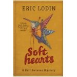 Soft Hearts: A Rett Swinson Mystery - Eric Lodin