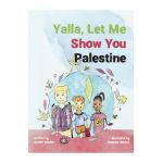 Yalla, Let Me Show You Palestine - Nasser Nabhan