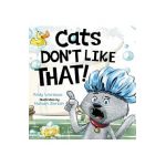 Cats Don't Like That! - Andy Wortlock