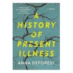 A History of Present Illness - Anna Deforest