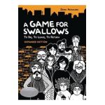 A Game for Swallows: To Die, to Leave, to Return: Expanded Edition - Zeina Abirached