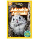 National Geographic Readers: Adorable Animals (Level 2) - Mary Quattlebaum