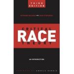 Critical Race Theory (Third Edition)