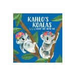 Kahlo's Koalas: 1, 2, 3, Count Art with Me - Grace Helmer