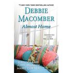 Almost Home - Debbie Macomber