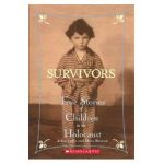 Survivors: True Stories of Children in the Holocaust - Allan Zullo